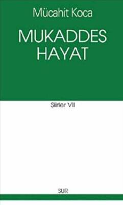 Mukaddes Hayat - 1