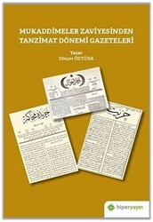 Mukaddimeler Zaviyesinden Tanzimat Dönemi Gazeteleri - Hiperlink Yayınları