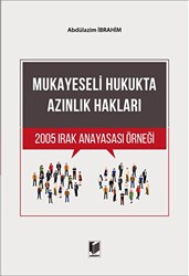 Mukayeseli Hukukta Azınlık Hakları 2005 Irak Anayasası Örneği - Adalet Yayınevi