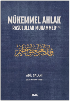 Mükemmel Ahlak - Rasulullah Muhammed - 1