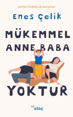 Mükemmel Anne Baba Yoktur - 1