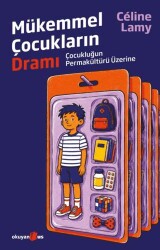 Mükemmel Çocukların Dramı - Okuyan Us Yayınları