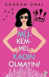 Mükemmel Kadın Olmayın! - Az Kitap