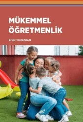Mükemmel Öğretmenlik - Paradigma Akademi Yayınları