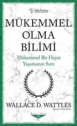 Mükemmel Olma Bilimi - Kısaltılmış Klasikler Serisi - Sola Unitas