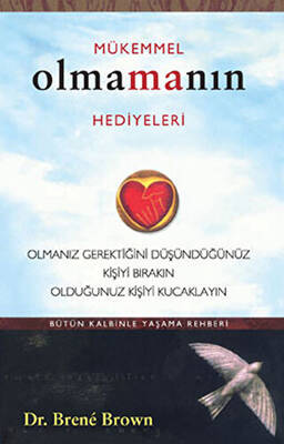 Mükemmel Olmamanın Hediyeleri - 1