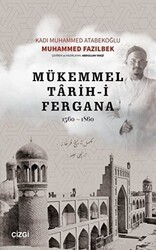 Mükemmel Tarih-i Fergana 1560-1860 - Çizgi Kitabevi Yayınları