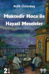 Muktedir Hoca İle Hayati Meseleler - Doksan Dokuz Yayınları