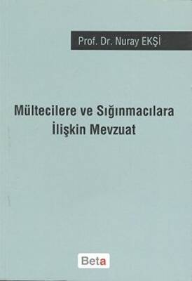 Mültecilere ve Sığınmacılara İlişkin Mevzuat - 1