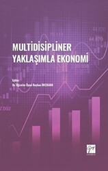 Multidisipliner Yaklaşımla Ekonomi - Gazi Kitabevi