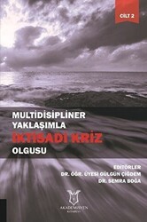 Multidisipliner Yaklaşımla İktisadi Kriz Olgusu Cilt 2 - Akademisyen Kitabevi