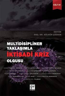 Multidisipliner Yaklaşımla İktisadi Kriz Olgusu Cilt 4 - 1