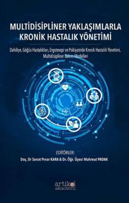 Multidisipliner Yaklaşımlarla Kronik Hastalık Yönetimi - 1