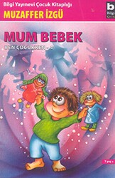 Mum Bebek - Ben Çocukken 4 - Bilgi Yayınevi