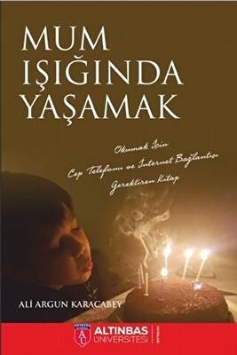 Mum Işığında Yaşamak - 1