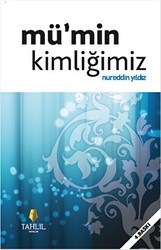 Mü’min Kimliğimiz - Tahlil Yayınları