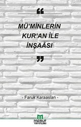 Mü`minlerin Kur`an İle İnşaası - 1
