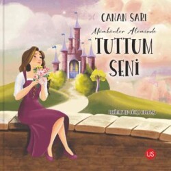 Mümkünler Aleminde Tuttum Seni - US Yayınları