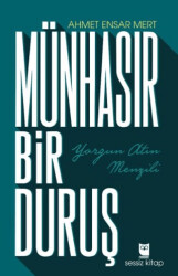 Münhasır Bir Duruş - Sessiz Kitap