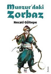 Munzur’daki Zorbaz - İleri Yayınları