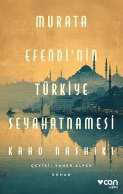 Murata Efendi`nin Türkiye Seyahatnamesi - 1
