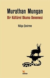 Murathan Mungan - Bir Kültürel Okuma Denemesi - Kriter Yayınları