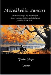 Mürekkebin Sancısı - İkinci Adam Yayınları