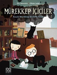 Mürekkep İçiciler 7: Küçük Mürekkep İçicilerin Kitabı - 1001 Çiçek Kitaplar