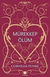 Mürekkep Ölüm - Akıl Çelen Kitaplar