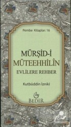 Mürşid-i Müteehhilin - Evlilere Rehber - Bedir Yayınları