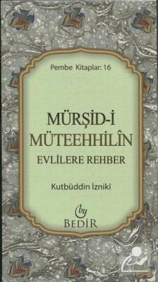 Mürşid-i Müteehhilin - Evlilere Rehber - 1