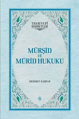 Mürşid ve Mürid Hukuku - 1