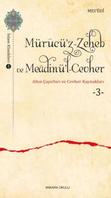 Mürucü’z-Zeheb ve Meadinü’l-Cevher - 1