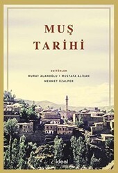 Muş Tarihi - İdeal Kültür Yayıncılık