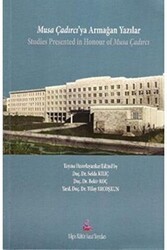 Musa Çadırcıya Armağan Yazılar - Bilgin Kültür Sanat Yayınları