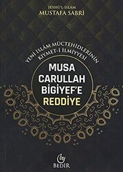 Musa Carullah Bigiyef`e Reddiye - Yeni İslam Müctehidlerinin Kıymet-i İlmiyyesi - 1