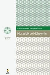 Musaddik ve Müheymin - Çıra Yayınları