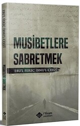 Musibetlere Sabretmek - İtisam Yayınları