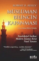 Müslüman Bilincin Kapanması - Bilge Kültür Sanat