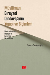 Müslüman Bireysel Dindarlığının Yapısı ve Biçimleri - Nobel Bilimsel Eserler