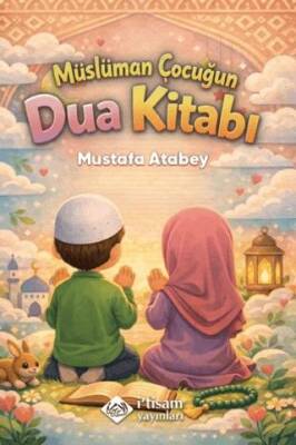 Müslüman Çocuğun Dua Kitabı - 1