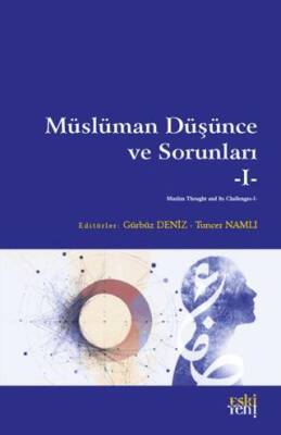 Müslüman Düşünce ve Sorunları - 1 - 1