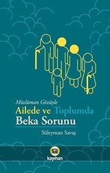 Müslüman Gözüyle Ailede ve Toplumda Beka Sorunu - Kayıhan Yayınları