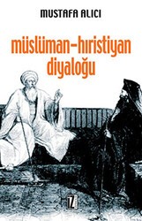 Müslüman - Hıristiyan Diyaloğu - İz Yayıncılık