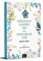 Müslüman Kadının Aile ve Toplumdaki Yeri - Özgü Yayıncılık