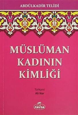 Müslüman Kadının Kimliği - 1