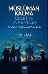 Müslüman Kalma Üzerine Denemeler - Mana Yayınları