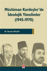 Müslüman Kardeşler`de İdeolojik Yönelimler 1945-1970 - Ekin Basım Yayın