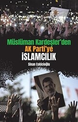 Müslüman Kardeşler’den Ak Parti’ye İslamcılık - Halk Kitabevi