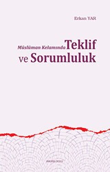 Müslüman Kelamında Teklif ve Sorumluluk - Ankara Okulu Yayınları